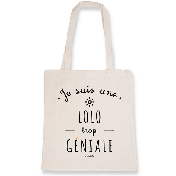 Tote Bag - Une Lolo trop Géniale - Coton Bio - Cadeau Original - Cadeau Personnalisable - Cadeaux-Positifs.com -Unique-Blanc-