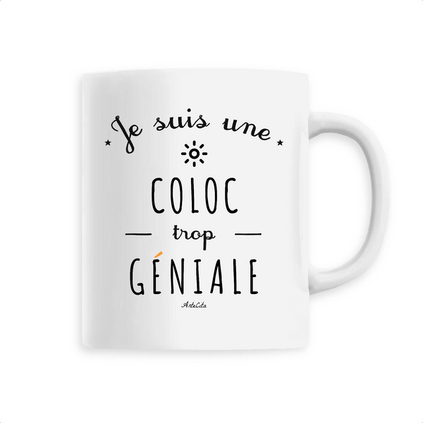 Mug - Une Coloc trop Géniale - 6 Coloris - Cadeau Original - Cadeau Personnalisable - Cadeaux-Positifs.com -Unique-Blanc-