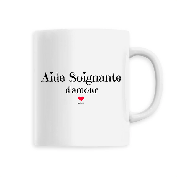 Mug - Aide Soignante d'amour - 6 Coloris - Cadeau Original - Cadeau Personnalisable - Cadeaux-Positifs.com -Unique-Blanc-