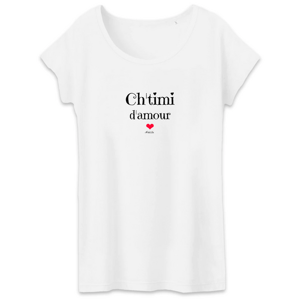T-Shirt - Ch'timi d'amour - Femme - Coton Bio - 3 coloris - Cadeau Original - Cadeau Personnalisable - Cadeaux-Positifs.com -XS-Blanc-