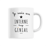 Mug - Un Interne trop Génial - 6 Coloris - Cadeau Original - Cadeau Personnalisable - Cadeaux-Positifs.com -Unique-Blanc-