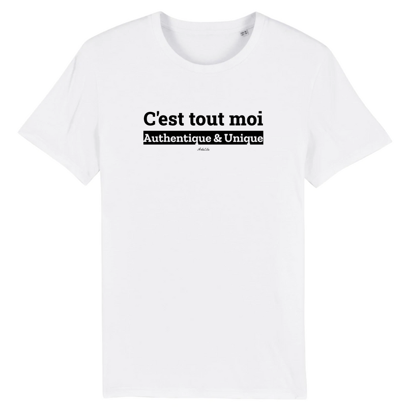 Cadeau anniversaire : T-Shirt Premium - C'est tout moi - Coton Bio - 12 Coloris - Humour - Cadeau Personnalisable - Cadeaux-Positifs.com -XS-Blanc-