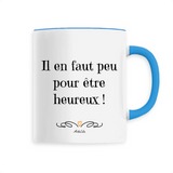 Mug - Il en faut peu pour être heureux - 6 Coloris - Cadeau Motivant - Cadeau Personnalisable - Cadeaux-Positifs.com -Unique-Blanc-