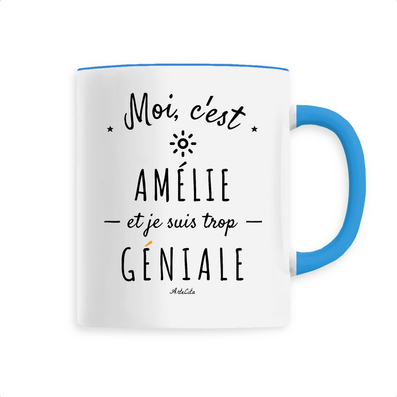 Cadeau anniversaire : Mug - Amélie est trop Géniale - 6 Coloris - Cadeau Original - Cadeau Personnalisable - Cadeaux-Positifs.com -Unique-Bleu-