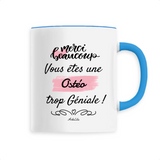 Mug - Merci vous êtes une Ostéo trop Géniale - 6 Coloris - Original - Cadeau Personnalisable - Cadeaux-Positifs.com -Unique-Bleu-