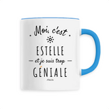 Mug - Estelle est trop Géniale - 6 Coloris - Cadeau Original - Cadeau Personnalisable - Cadeaux-Positifs.com -Unique-Blanc-