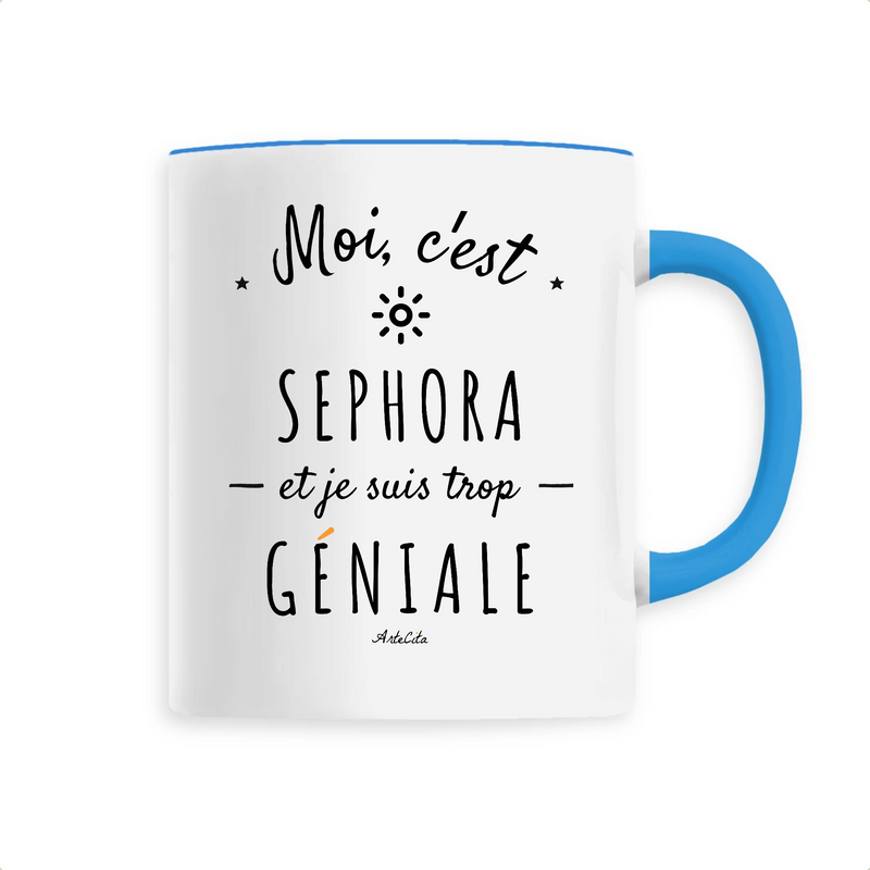 Cadeau anniversaire : Mug - Sephora est trop Géniale - 6 Coloris - Cadeau Original - Cadeau Personnalisable - Cadeaux-Positifs.com -Unique-Bleu-