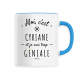 Mug - Cyriane est trop Géniale - 6 Coloris - Cadeau Original - Cadeau Personnalisable - Cadeaux-Positifs.com -Unique-Blanc-