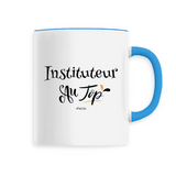 Mug - Instituteur au Top - 6 Coloris - Cadeau Original - Cadeau Personnalisable - Cadeaux-Positifs.com -Unique-Blanc-