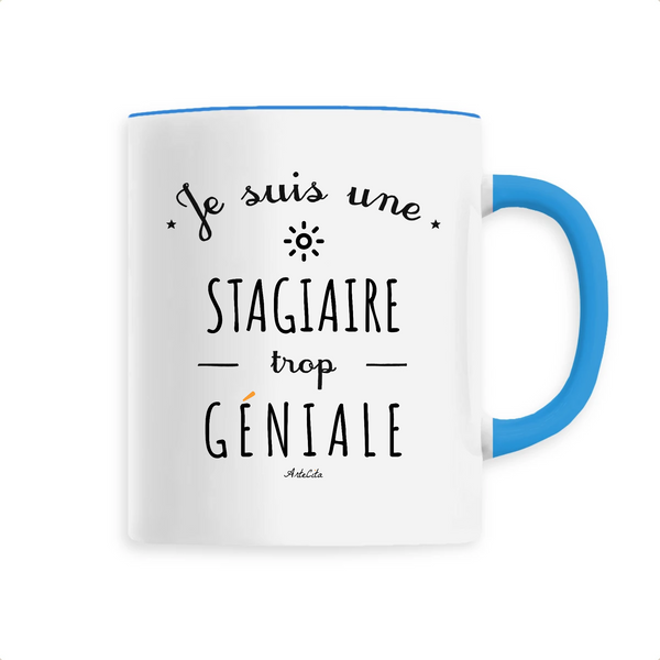 Mug - Une Stagiaire trop Géniale - 6 Coloris - Cadeau Original - Cadeau Personnalisable - Cadeaux-Positifs.com -Unique-Bleu-