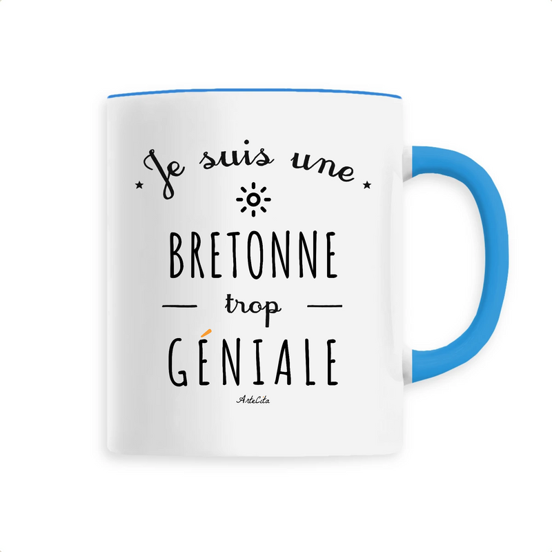 Cadeau anniversaire : Mug - Une Bretonne trop Géniale - 6 Coloris - Cadeau Original - Cadeau Personnalisable - Cadeaux-Positifs.com -Unique-Bleu-