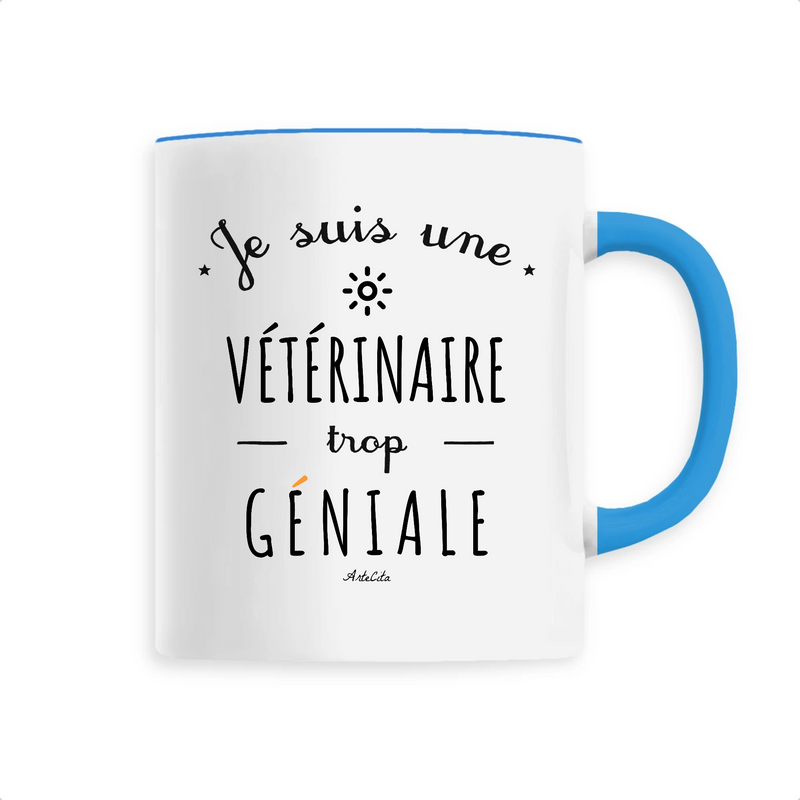 Cadeau anniversaire : Mug - Une Vétérinaire trop Géniale - 6 Coloris - Cadeau Original - Cadeau Personnalisable - Cadeaux-Positifs.com -Unique-Bleu-