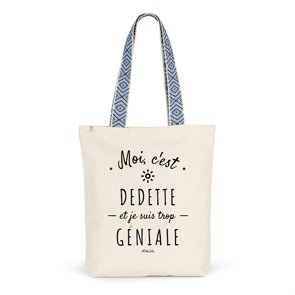 Tote Bag Premium - Dedette est trop Géniale - 2 Coloris - Cadeau Durable - Cadeau Personnalisable - Cadeaux-Positifs.com -Unique-Bleu-