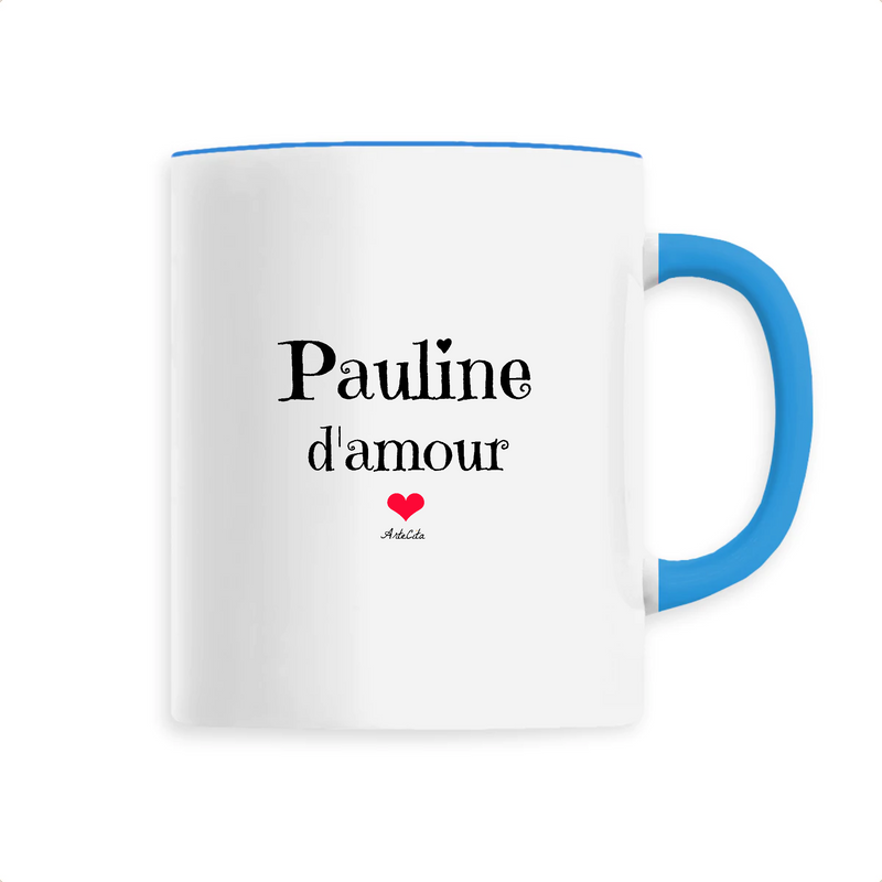 Cadeau anniversaire : Mug - Pauline d'amour - 6 Coloris - Cadeau Original & Tendre - Cadeau Personnalisable - Cadeaux-Positifs.com -Unique-Bleu-