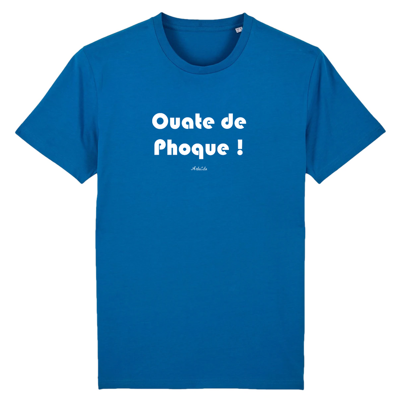 Cadeau anniversaire : T-Shirt Premium - Ouate de Phoque - Coton Bio - 12 Coloris - Humour - Cadeau Personnalisable - Cadeaux-Positifs.com -XS-Bleu-