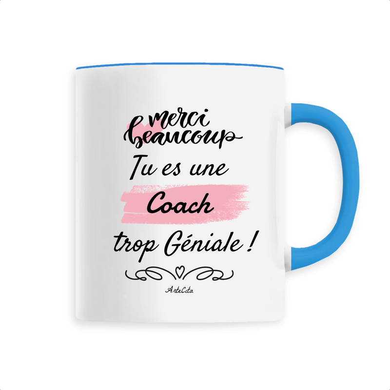 Cadeau anniversaire : Mug - Merci tu es une Coach trop Géniale - 6 Coloris - Original - Cadeau Personnalisable - Cadeaux-Positifs.com -Unique-Bleu-