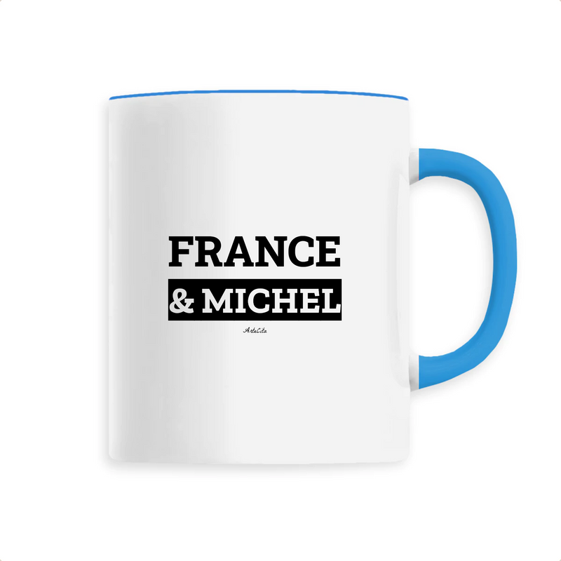 Cadeau anniversaire : Mug - France & Michel - 6 Coloris - Cadeau Original & Mythique - Cadeau Personnalisable - Cadeaux-Positifs.com -Unique-Bleu-