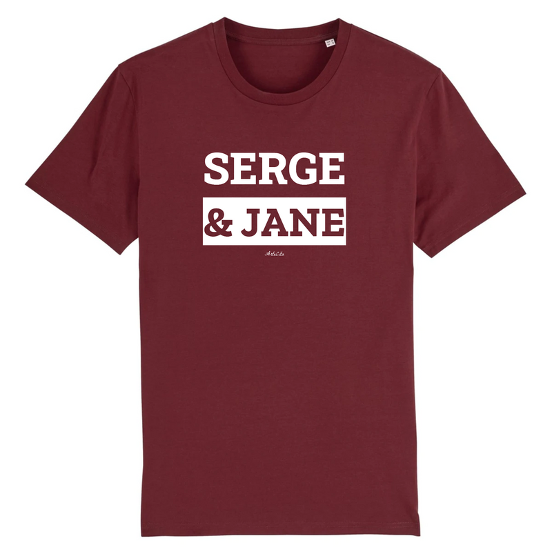 Cadeau anniversaire : T-Shirt Premium - Serge & Jane - Coton Bio - 12 Coloris - Mythique - Cadeau Personnalisable - Cadeaux-Positifs.com -XS-Bordeaux-