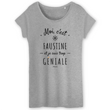 T-Shirt - Faustine est trop Géniale - Coton Bio - Cadeau Original - Cadeau Personnalisable - Cadeaux-Positifs.com -XS-Gris-