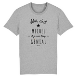 T-Shirt - Michel est trop Génial - Coton Bio - Cadeau Original - Cadeau Personnalisable - Cadeaux-Positifs.com -XS-Blanc-