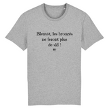 T-Shirt - Bientôt les bronzés ne feront plus de ski - Unisexe - Coton Bio - Cadeau Original - Cadeau Personnalisable - Cadeaux-Positifs.com -XS-Blanc-