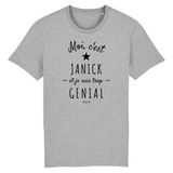 T-Shirt - Janick est trop Génial - Coton Bio - Cadeau Original - Cadeau Personnalisable - Cadeaux-Positifs.com -XS-Gris-