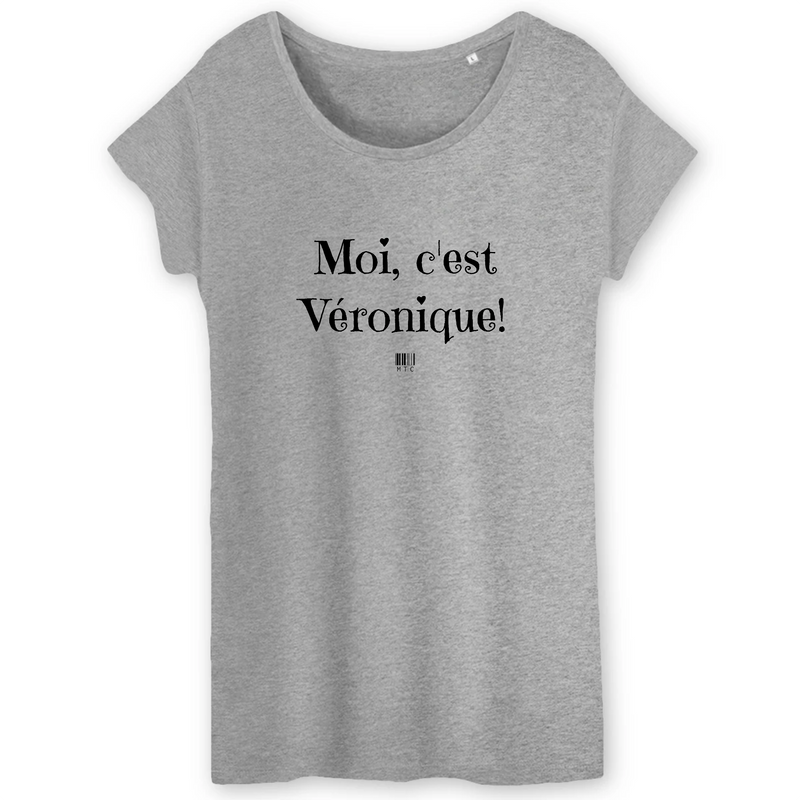 Cadeau anniversaire : T-Shirt - Moi c'est Véronique - Coton Bio - Cadeau Original - Cadeau Personnalisable - Cadeaux-Positifs.com -XS-Gris-
