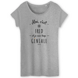 T-Shirt - Fred est trop Géniale - Coton Bio - Cadeau Original - Cadeau Personnalisable - Cadeaux-Positifs.com -XS-Blanc-