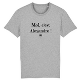 T-Shirt - Moi c'est Alexandre - Coton Bio - 7 Coloris - Cadeau Original - Cadeau Personnalisable - Cadeaux-Positifs.com -XS-Gris-