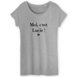 T-Shirt - Moi c'est Lucie - Coton Bio - 3 Coloris - Cadeau Original - Cadeau Personnalisable - Cadeaux-Positifs.com -XS-Blanc-