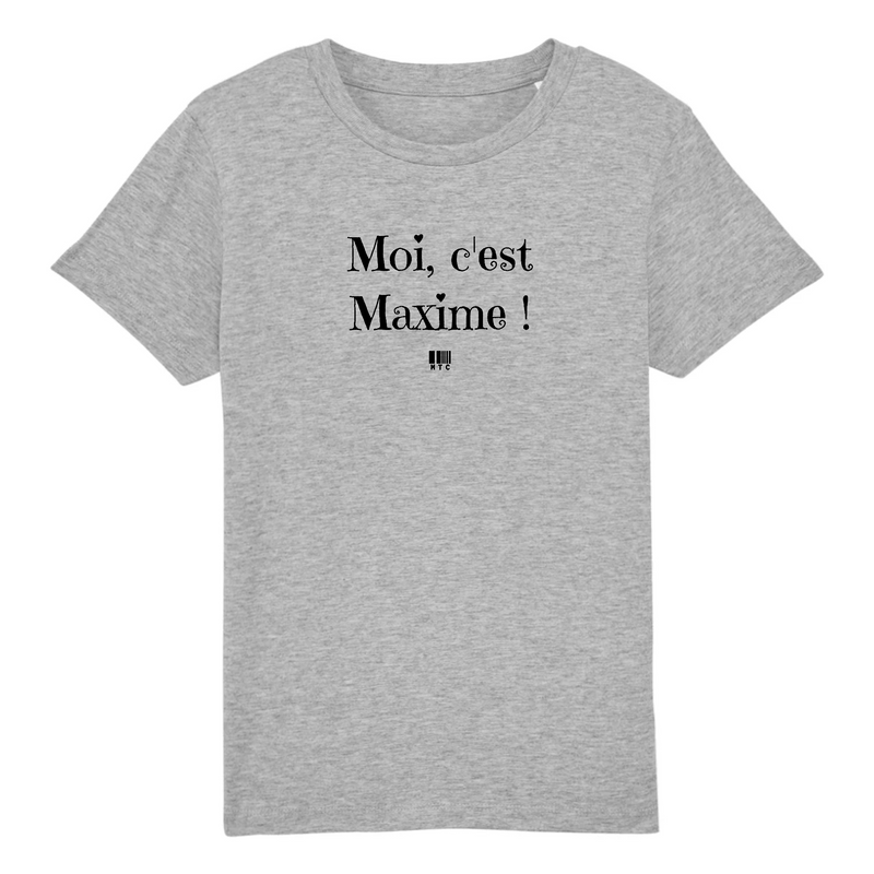 Cadeau anniversaire : T-Shirt Enfant - Moi c'est Maxime - Coton Bio - Cadeau Original - Cadeau Personnalisable - Cadeaux-Positifs.com -3-4 ans-Gris-