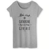 T-Shirt - Catherine est trop Géniale - Coton Bio - Cadeau Original - Cadeau Personnalisable - Cadeaux-Positifs.com -XS-Blanc-