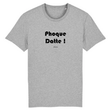 T-Shirt Premium - Phoque Datte - Coton Bio - 12 Coloris - Humour - Cadeau Personnalisable - Cadeaux-Positifs.com -XS-Gris-