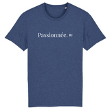 T-Shirt - Passionnée - Coton Bio - 7 Coloris - Cadeau Original - Cadeau Personnalisable - Cadeaux-Positifs.com -XS-Indigo-