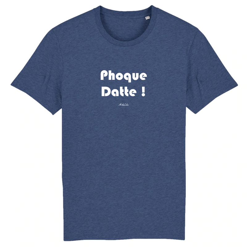 Cadeau anniversaire : T-Shirt Premium - Phoque Datte - Coton Bio - 12 Coloris - Humour - Cadeau Personnalisable - Cadeaux-Positifs.com -XS-Indigo-