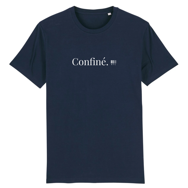 Cadeau anniversaire : T-Shirt - Confiné - Coton Bio - 7 Coloris - Cadeau Original - Cadeau Personnalisable - Cadeaux-Positifs.com -XS-Marine-