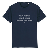 T-Shirt - Votre planète vous la voulez bleue ou bien cuite - Unisexe - Coton Bio - Cadeau Original - Cadeau Personnalisable - Cadeaux-Positifs.com -XS-Marine-