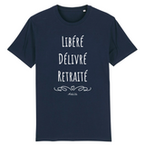 T-Shirt - Libéré Délivré Retraité - Coton Bio - 7 Coloris - Cadeau Original - Cadeau Personnalisable - Cadeaux-Positifs.com -XS-Indigo-