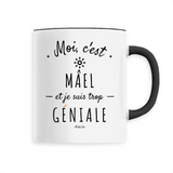 Mug - Mâel est trop Géniale - 6 Coloris - Cadeau Original - Cadeau Personnalisable - Cadeaux-Positifs.com -Unique-Blanc-