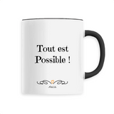 Mug - Tout est possible - 6 Coloris - Cadeau Motivant & Unique - Cadeau Personnalisable - Cadeaux-Positifs.com -Unique-Blanc-
