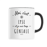 Mug - Lyse est trop Géniale - 6 Coloris - Cadeau Original - Cadeau Personnalisable - Cadeaux-Positifs.com -Unique-Noir-