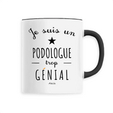 Mug - Un Podologue trop Génial - 6 Coloris - Cadeau Original - Cadeau Personnalisable - Cadeaux-Positifs.com -Unique-Blanc-