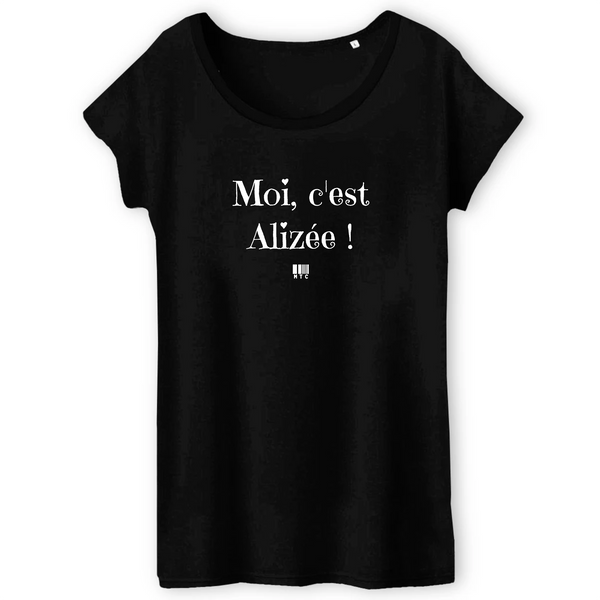 T-Shirt - Moi c'est Alizée - Coton Bio - 3 Coloris - Cadeau Original - Cadeau Personnalisable - Cadeaux-Positifs.com -XS-Noir-