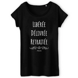 T-Shirt - Libérée Délivrée Retraitée - Coton Bio - Cadeau Original - Cadeau Personnalisable - Cadeaux-Positifs.com -XS-Blanc-