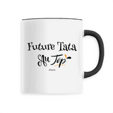 Mug - Future Tata au Top - 6 Coloris - Cadeau Original - Cadeau Personnalisable - Cadeaux-Positifs.com -Unique-Blanc-