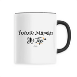 Mug - Future Maman au Top - 6 Coloris - Cadeau Original - Cadeau Personnalisable - Cadeaux-Positifs.com -Unique-Blanc-