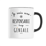 Mug - Une Responsable trop Géniale - 6 Coloris - Cadeau Original - Cadeau Personnalisable - Cadeaux-Positifs.com -Unique-Blanc-