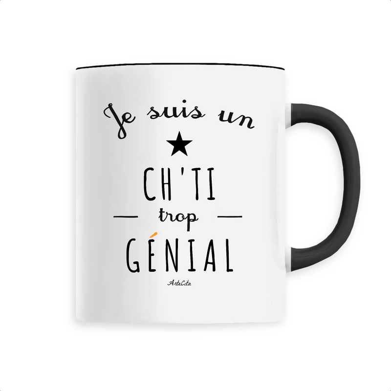 Cadeau anniversaire : Mug - Un Ch'ti trop Génial - 6 Coloris - Cadeau Original - Cadeau Personnalisable - Cadeaux-Positifs.com -Unique-Noir-