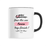 Mug - Merci, vous êtes une Femme trop Géniale - 6 Coloris - Cadeau Personnalisable - Cadeaux-Positifs.com -Unique-Blanc-