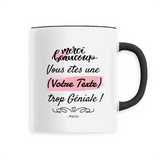 Mug à Personnaliser - Merci vous êtes une XXX trop Géniale - Cadeau Personnalisable - Cadeau Personnalisable - Cadeaux-Positifs.com -Blanc-